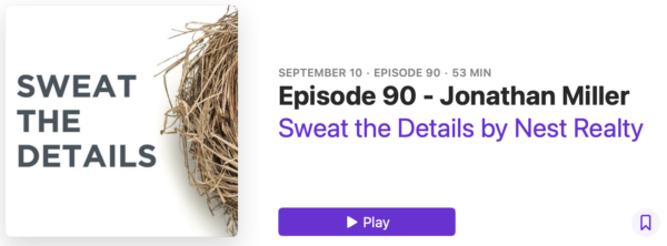 Sweat The Details Podcast by Nest Realty – 9/10/2024 Jonathan Miller